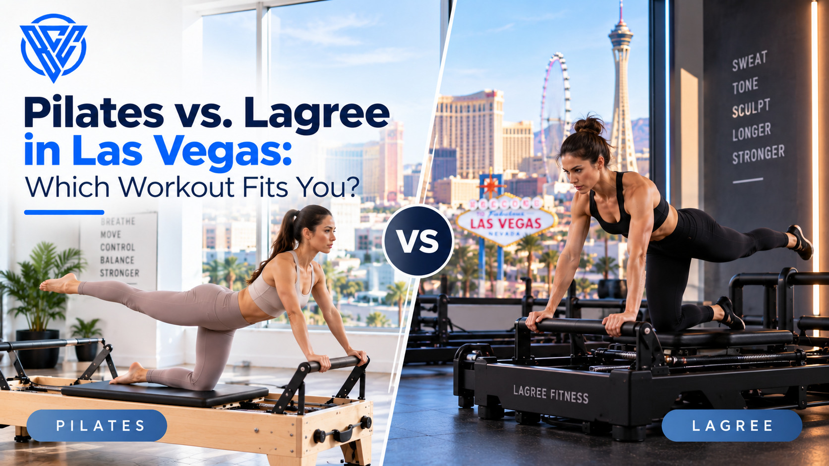 Pilates vs. Lagree in Las Vegas workout comparison featuring women exercising on reformer equipment with the Las Vegas skyline
