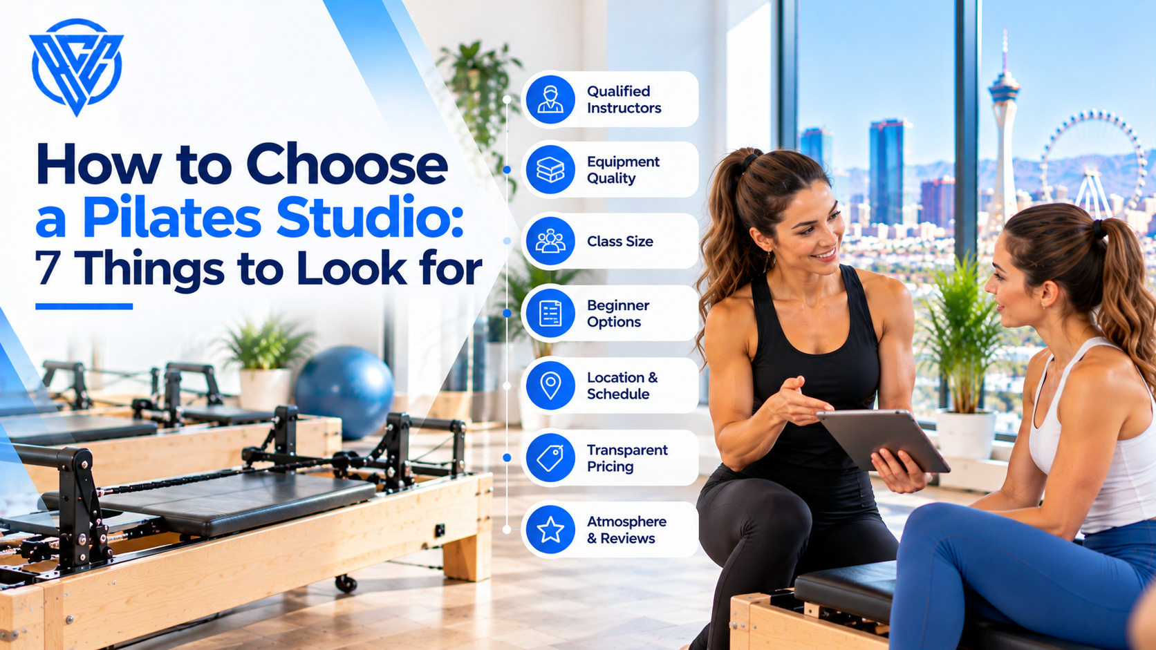 How to choose a Pilates studio by evaluating instructor qualifications, reformer equipment quality, class sizes, beginner options, and studio environment.